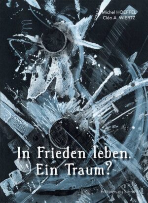 Art. 110755 - In Frieden leben. Ein Traum?